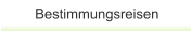 Bestimmungsreisen